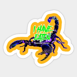 i have eaten SCORPION Sticker